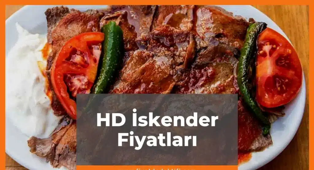 HD İskender Menü Fiyatları 2024