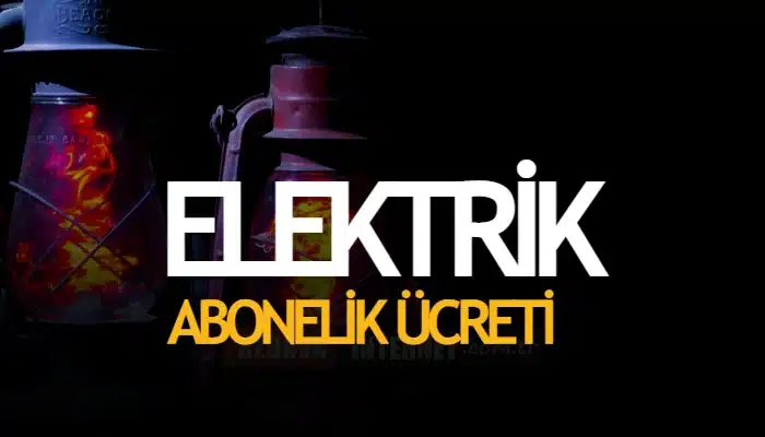 2024 Elektrik Abonelik Ücreti – Sıfırdan Kiracı için Ödenecek Giderler