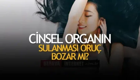 Kadının Cinsel Organının Sulanması Orucu Bozar Mı?